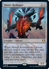 Matter Reshaper [Commander Masters] | Spectrum Games