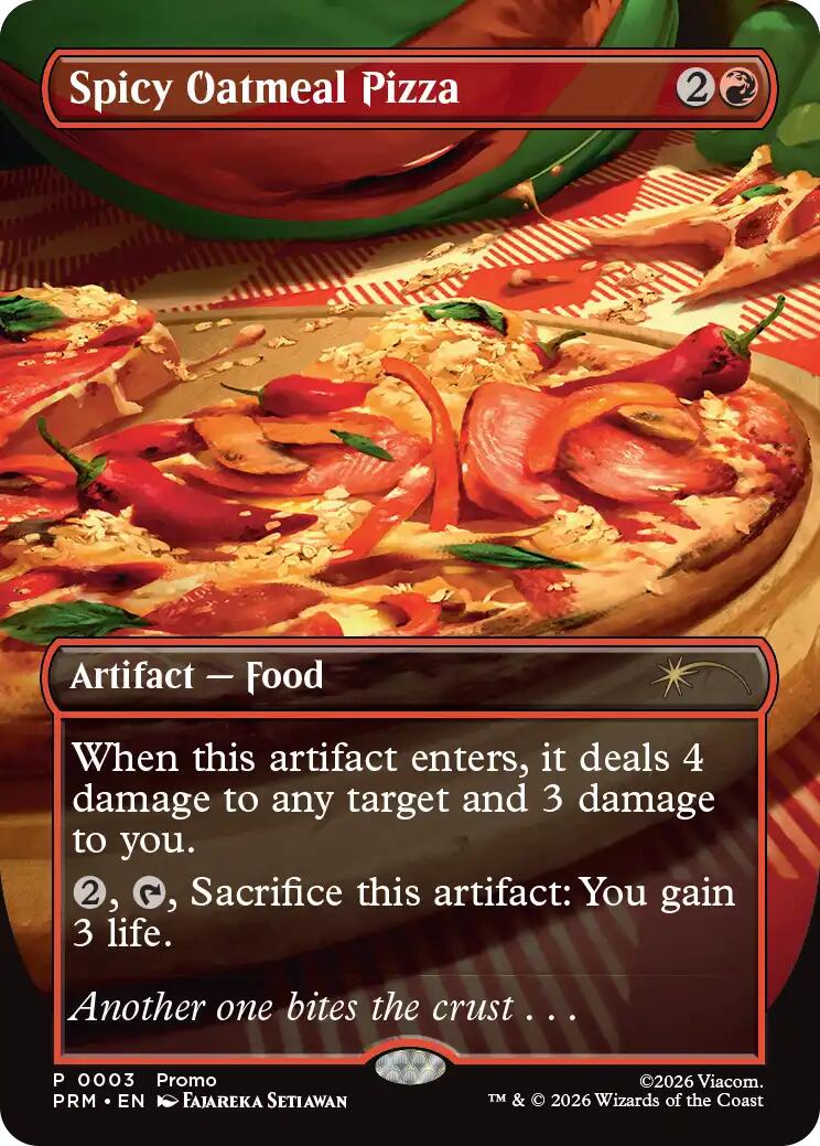 Spicy Oatmeal Pizza (Borderless) [Wizards Play Network 2026] | Spectrum Games