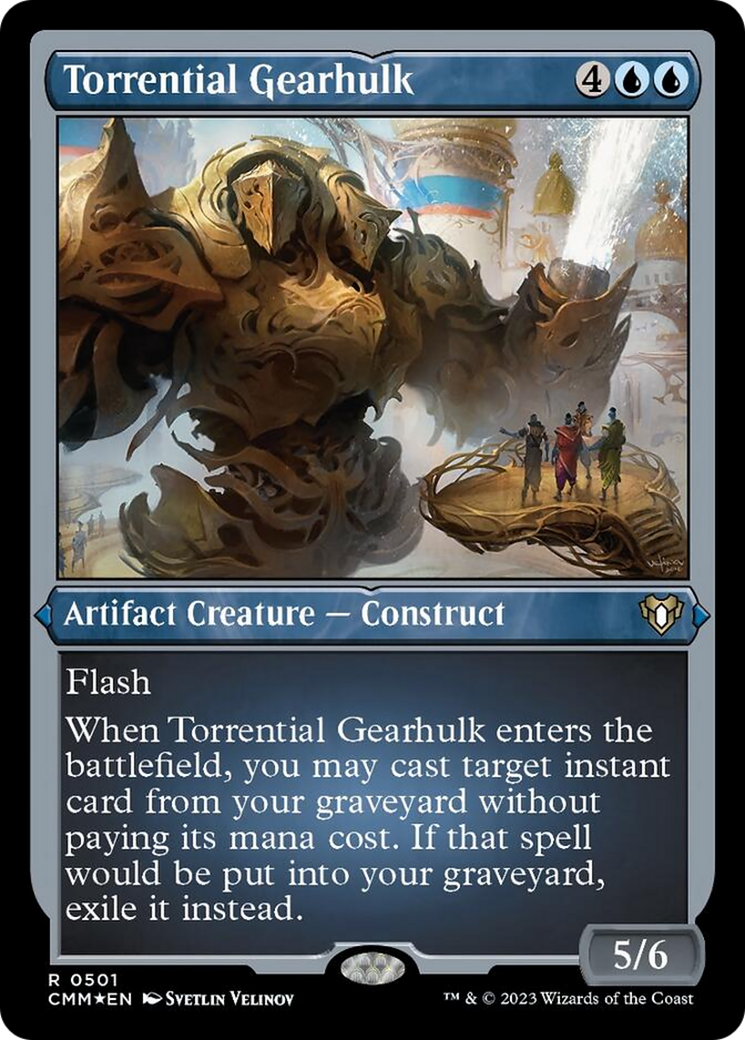 Torrential Gearhulk (Foil Etched) [Commander Masters] | Spectrum Games