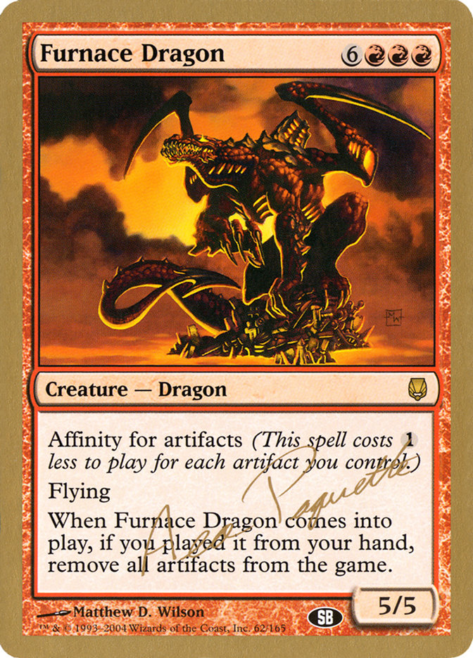 Furnace Dragon (Aeo Paquette) (SB) [World Championship Decks 2004] | Spectrum Games