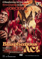 Blasphemous Act [Secret Lair Drop Series] | Spectrum Games