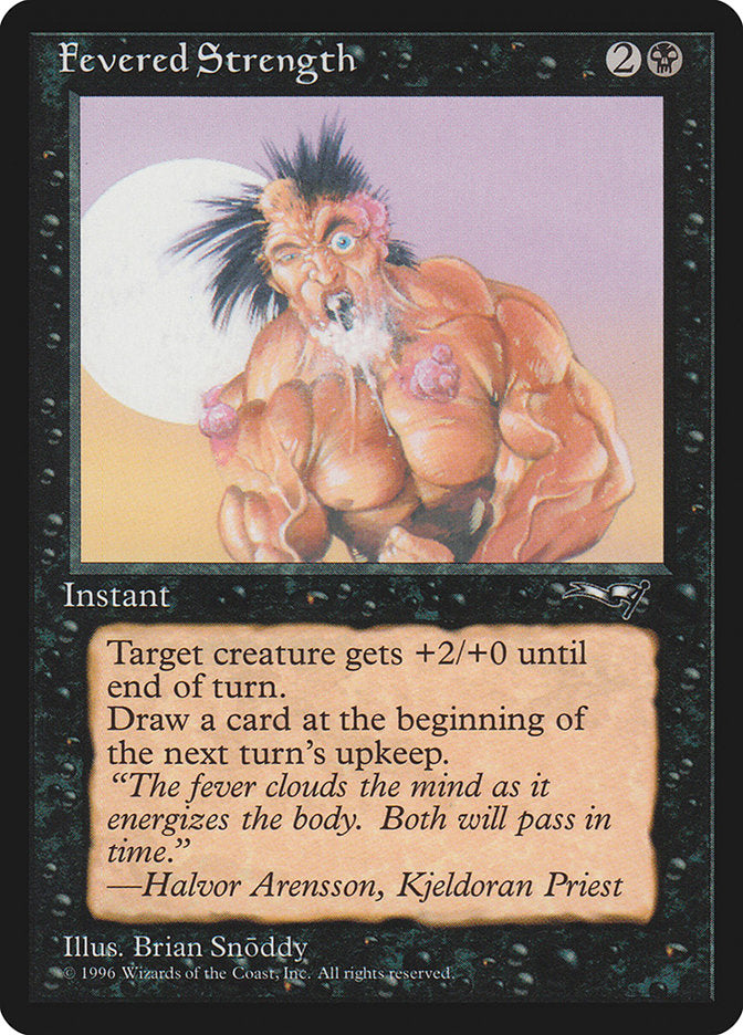 Fevered Strength (Foaming Mouth) [Alliances] | Spectrum Games