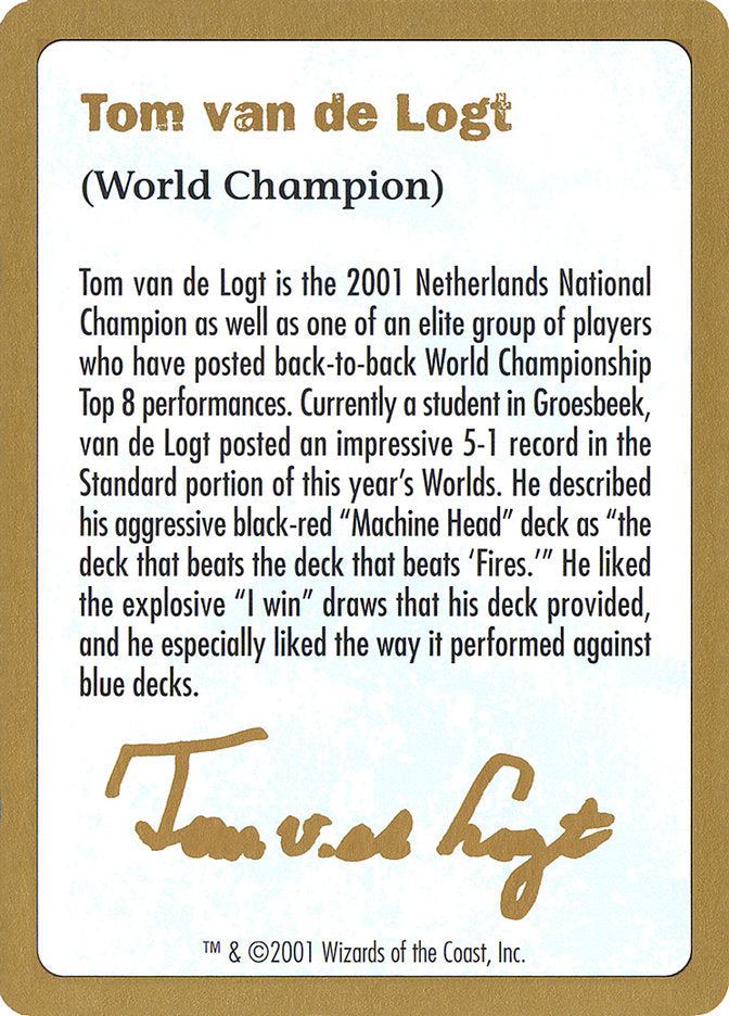 Tom van de Logt Bio [World Championship Decks 2001] | Spectrum Games