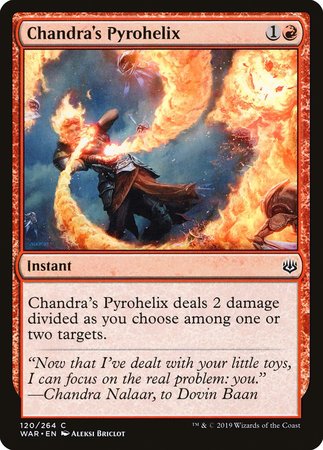 Chandra's Pyrohelix [War of the Spark] | Spectrum Games
