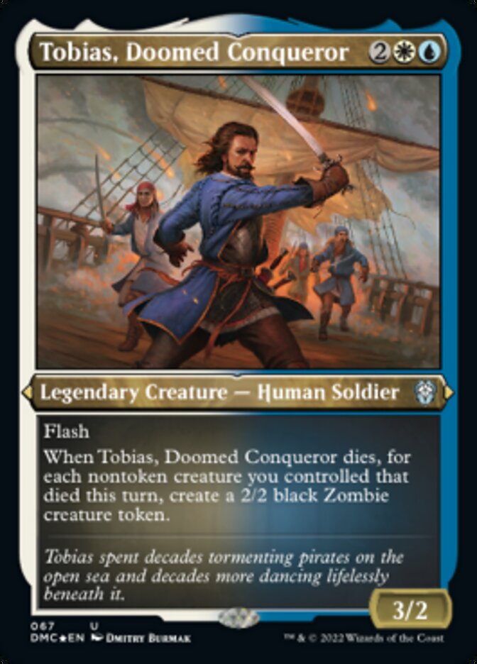 Tobias, Doomed Conqueror (Foil Etched) [Dominaria United Commander] | Spectrum Games