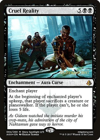 Cruel Reality [Amonkhet Promos] | Spectrum Games