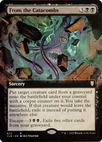 From the Catacombs (Extended Art) [Commander Legends: Battle for Baldur's Gate] | Spectrum Games