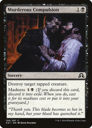 Murderous Compulsion [Shadows over Innistrad] | Spectrum Games