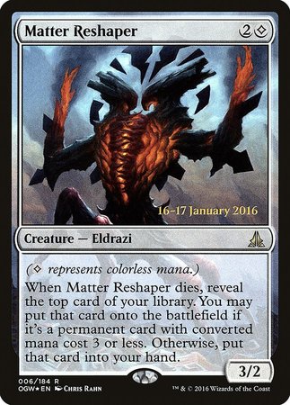 Matter Reshaper [Oath of the Gatewatch Promos] | Spectrum Games