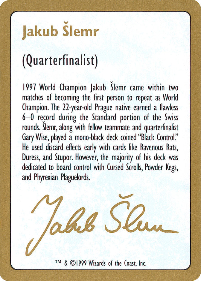 Jakub Šlemr Bio [World Championship Decks 1999] | Spectrum Games