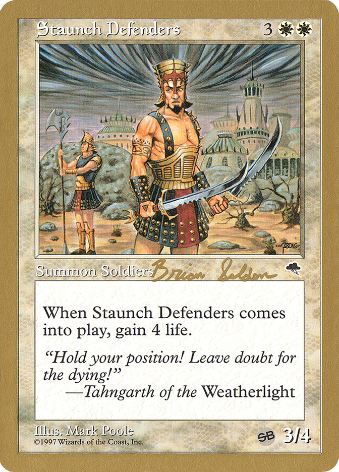 Staunch Defenders (Brian Selden) (SB) [World Championship Decks 1998] | Spectrum Games