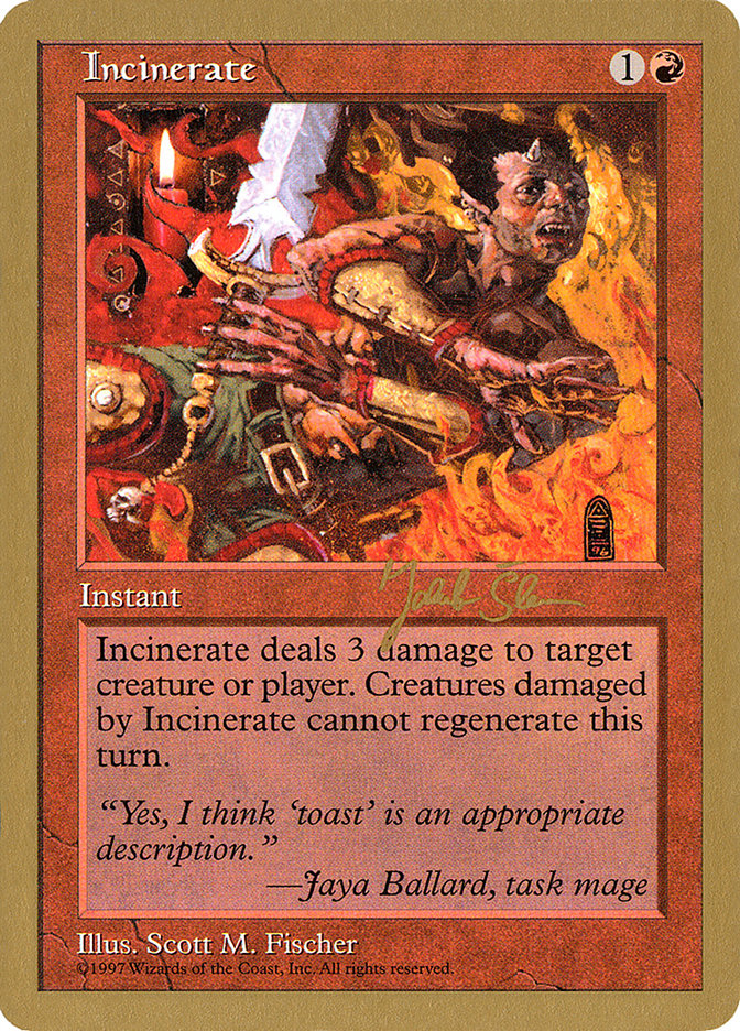 Incinerate (Jakub Slemr) [World Championship Decks 1997] | Spectrum Games