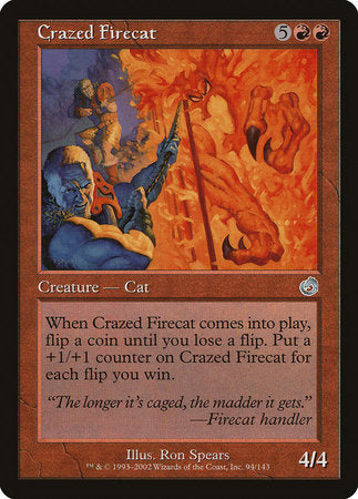 Crazed Firecat [Torment] | Spectrum Games