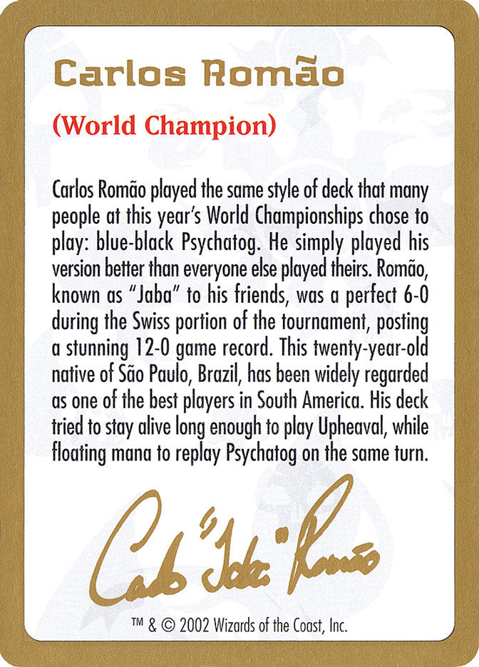 Carlos Romão Bio [World Championship Decks 2002] | Spectrum Games