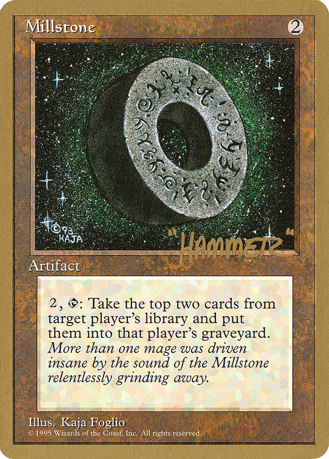 Millstone (Shawn "Hammer" Regnier) [Pro Tour Collector Set] | Spectrum Games