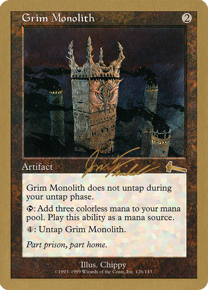 Grim Monolith (Jon Finkel) [World Championship Decks 2000] | Spectrum Games