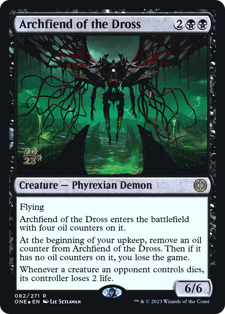 Archfiend of the Dross [Phyrexia: All Will Be One Prerelease Promos] | Spectrum Games