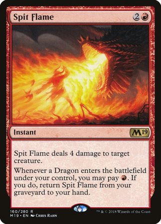 Spit Flame [Core Set 2019] | Spectrum Games