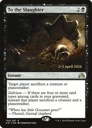 To the Slaughter [Shadows over Innistrad Promos] | Spectrum Games
