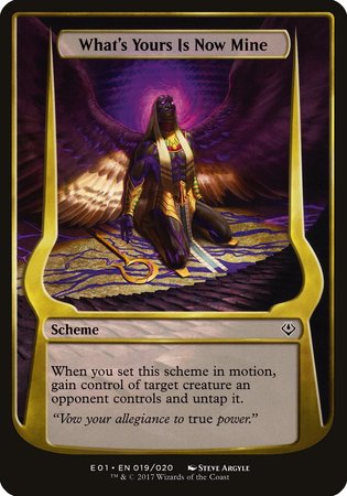 What's Yours Is Now Mine (Archenemy: Nicol Bolas) [Archenemy: Nicol Bolas Schemes] | Spectrum Games
