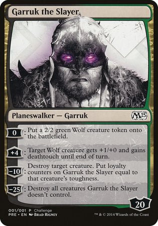 Garruk the Slayer (Magic 2015 Prerelease Promo) [M15 Prerelease Challenge] | Spectrum Games