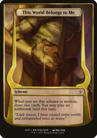 This World Belongs to Me (Archenemy: Nicol Bolas) [Archenemy: Nicol Bolas Schemes] | Spectrum Games