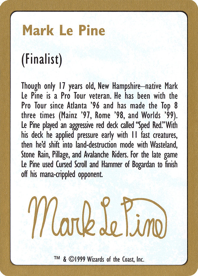 Mark Le Pine Bio [World Championship Decks 1999] | Spectrum Games