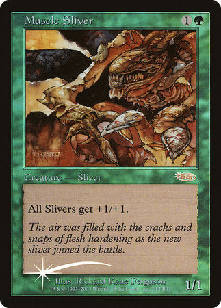 Muscle Sliver [Friday Night Magic 2003] | Spectrum Games